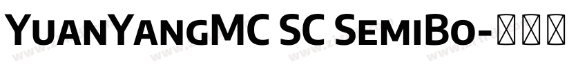 YuanYangMC SC SemiBo字体转换 YuanYangMC SC SemiBo字体转换